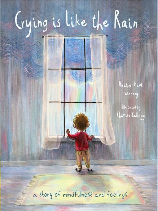 Title details for Crying is Like the Rain by Heather Hawk Feinberg - Available